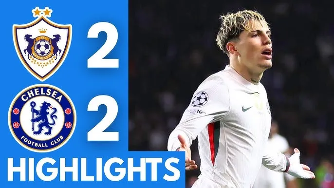 Video highlight: Qarabag VS Chelsea  [06-11-25] • UEFA Champions League