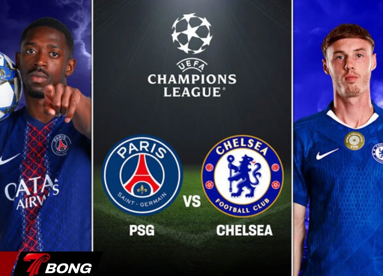 Chelsea vs PSG - Trận cầu hấp dẫn