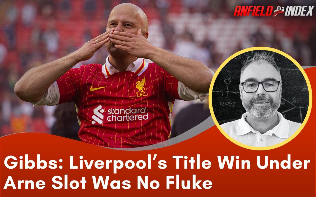 Chiến Thắng Ngoạn Mục Của Liverpool Dưới Thời Arne Slot Không Phải May Mắn